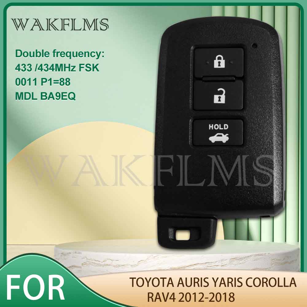 BA7EQ BH1EW For Toyota Auris Yaris Hybrid RAV4 2012-2017 433/434MHz 8A Chip P4=88 0011 0010 0020 Keyless Proximity Smart Car Key