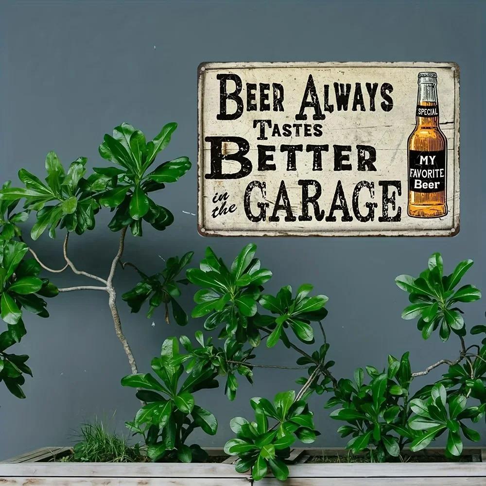 Vintage Metal Garage Sign "Beer Tastes Better In Garage" 8''x12'' One Piece Decorative Plate