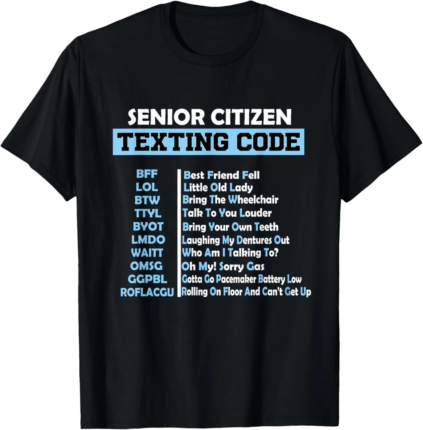Funny Senior Citizen s Texting Code fathers day for Grandpa Gift Unisex T-Shirt XL