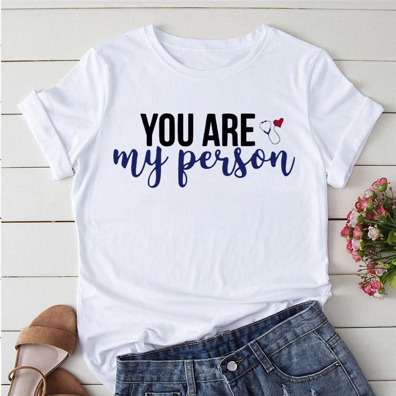 Greys Anatomy You Are My Person Women T Shirt Casual O-Neck T-Shirt Femme Tops Fashion Streetwear Kawaii Tshirt Lady Clothing