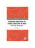 Bok Academic Leadership In Higher Education In India : Needs, Issues, and Challenges