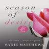 Season of Desire by Sadie Matthews Paperback Book 9781444781106