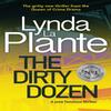 The Dirty Dozen by Lynda La Plante Paperback Book 9781785768521