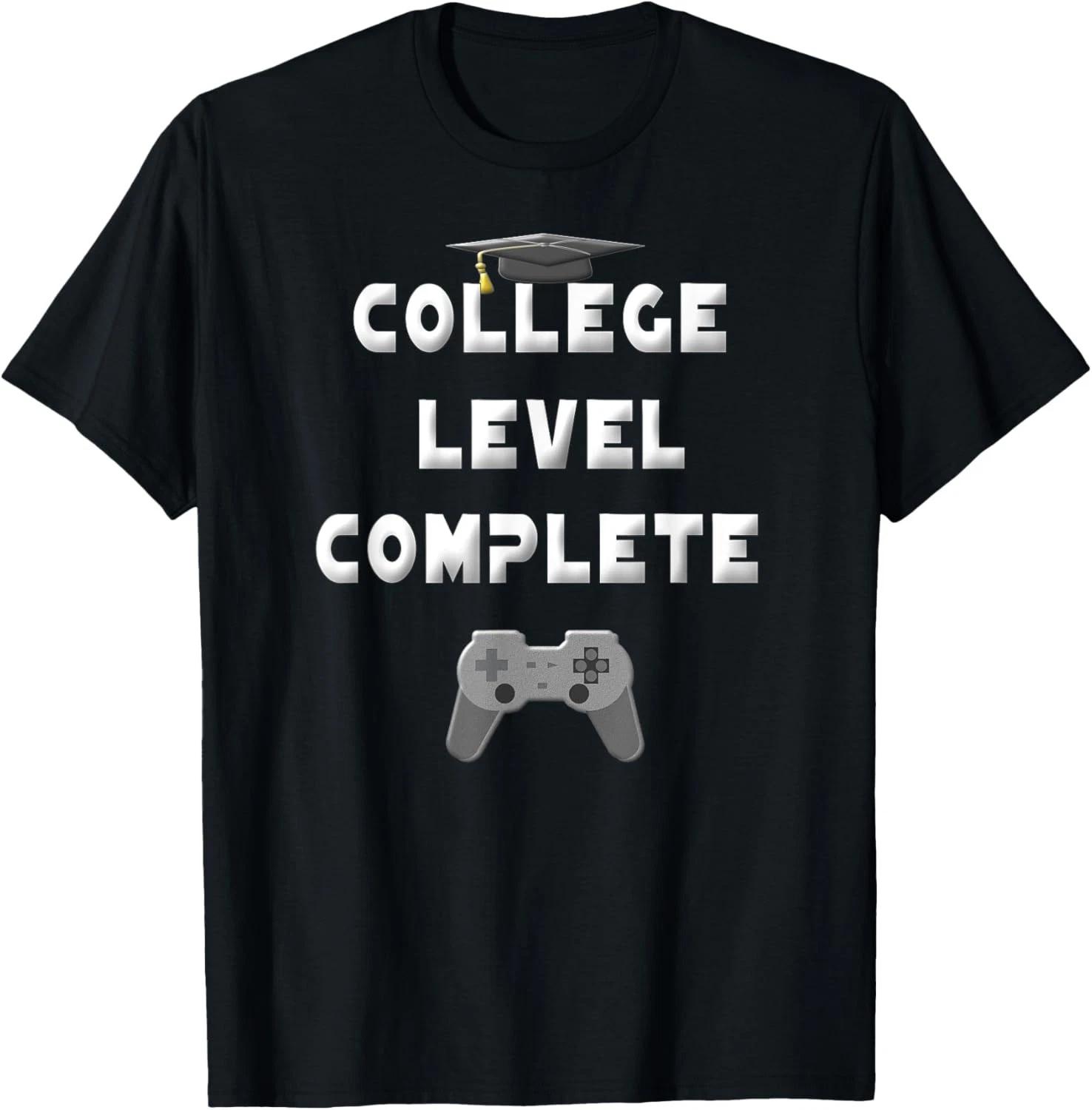 2026 College Level Complete Funny Video Gamer Graduation Gift Unisex T-Shirt L