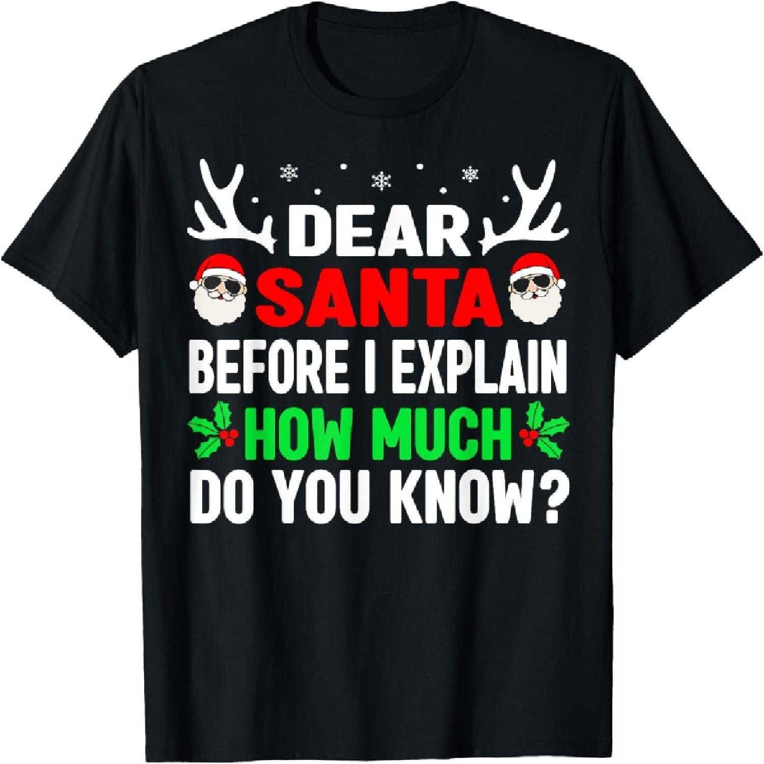 Funny Christmas Kids Adults Dear Santa I Can Explain T-Shirt XXXXXL разноцветный
