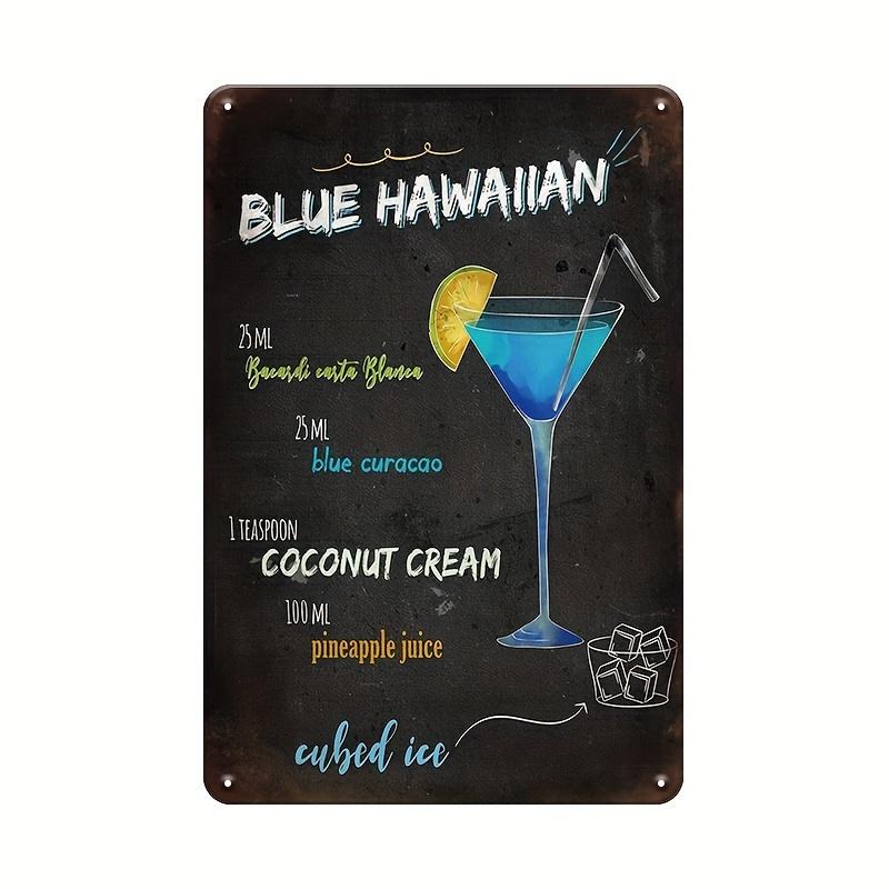 Blue Hawaiian Drink Recipe Metal Tin Sign Vintage Man Cave Wall Art Decor Retro Plate IndoorOutdoor For She Shed