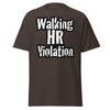 Walking HR Violation T-Shirt – Funny Workplace Humour Tee