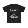 Learn To Code Graphic Tee Shirt, S-5XL