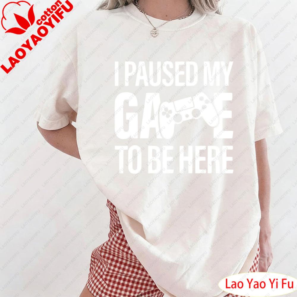 I Paused My Game To Be Here Shirt Funny Gamer Gift Funny Gaming Tops Gaming Clothes Game Console Pattern Clothes