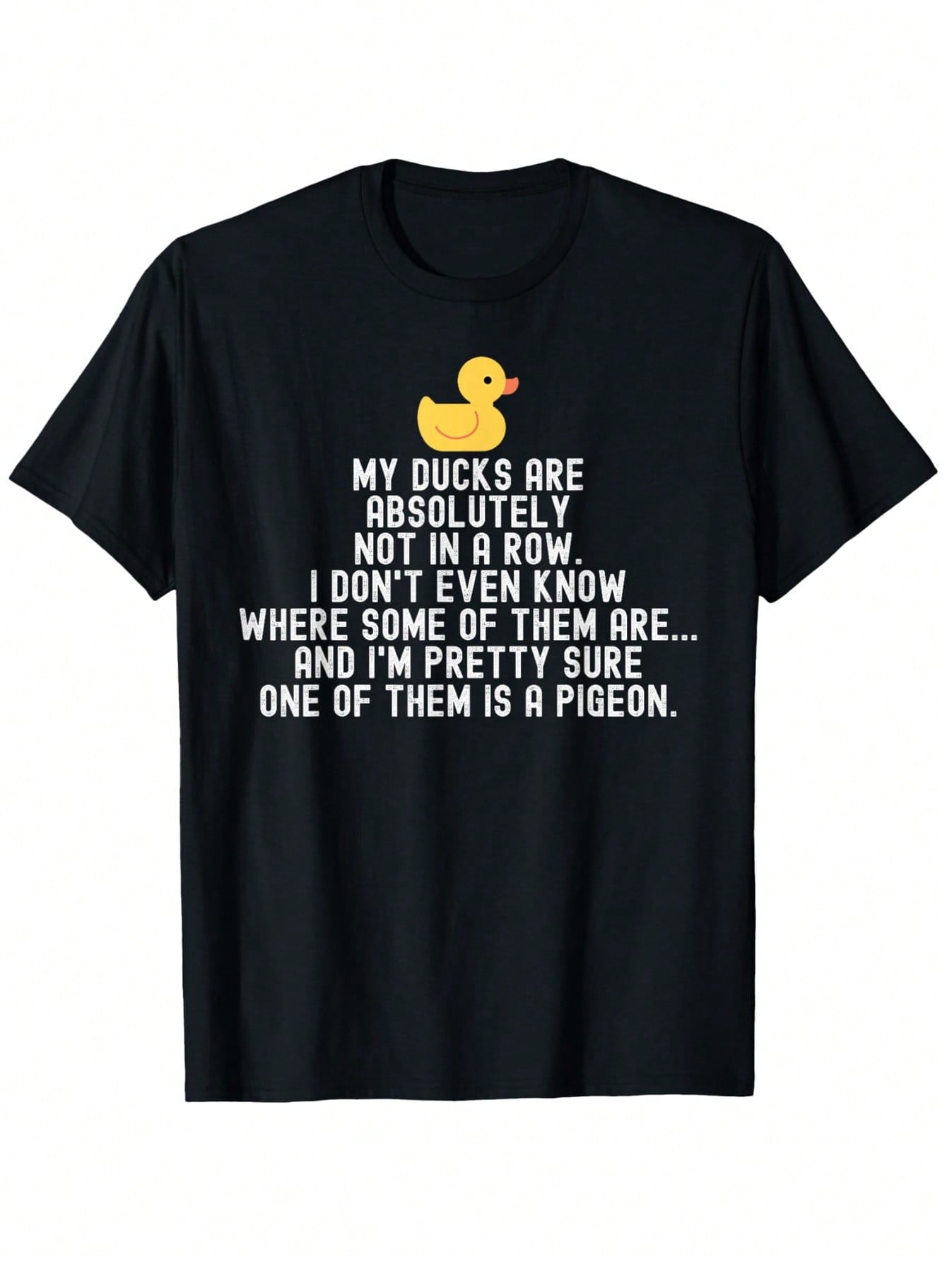 Funny My Ducks Arent in a Row Pigeon Graphic TShirt for Men Women Soft Cotton Regular Fit Round Neck Short Sleeve Casual S
