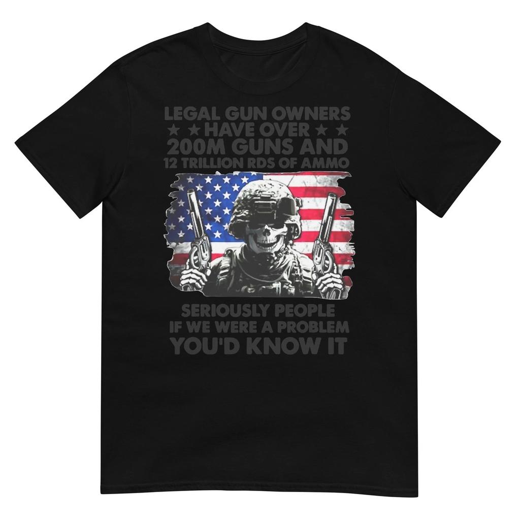 Legal Gun Owners Have Over 200m Guns and 12 Trillion RDS T-Shirt