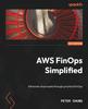 Kniha AWS FinOps Simplified : Eliminate Cloud Waste Through Practical FinOps
