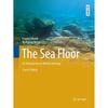 The Sea Floor: An Introduction To Marine Geology (Springer Textbooks In Earth Sciences, Geography and Environment)