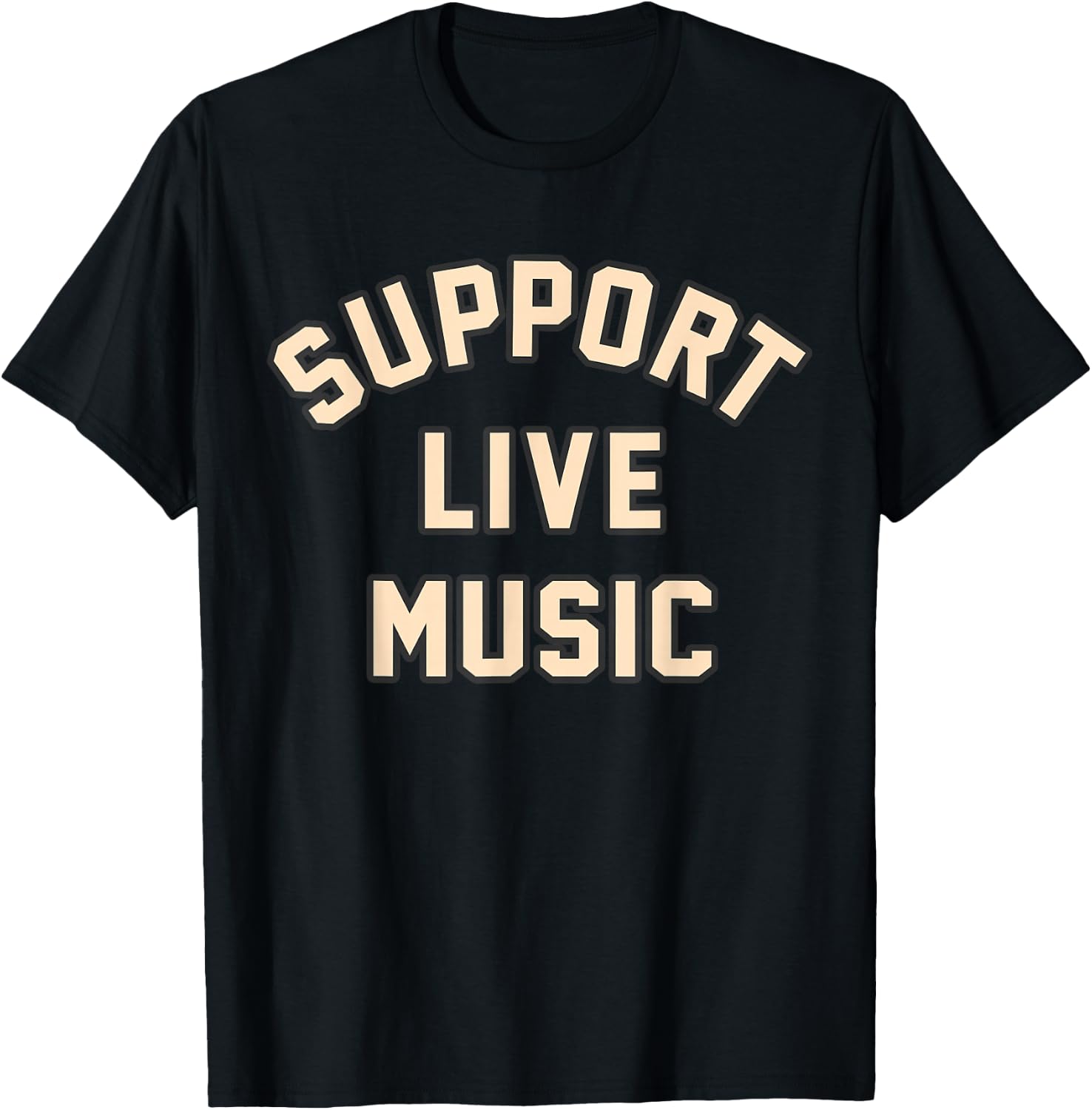 Support Live Music Musicians Local Bands Artists Music Lover T-Shirt Unisex T-Shirt L