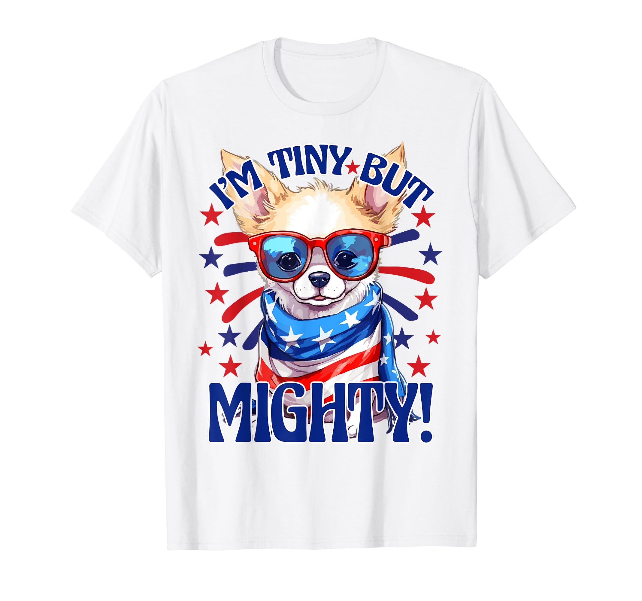 

Small but Chihuahua Patriot Chihuahua mighty! T-shirt