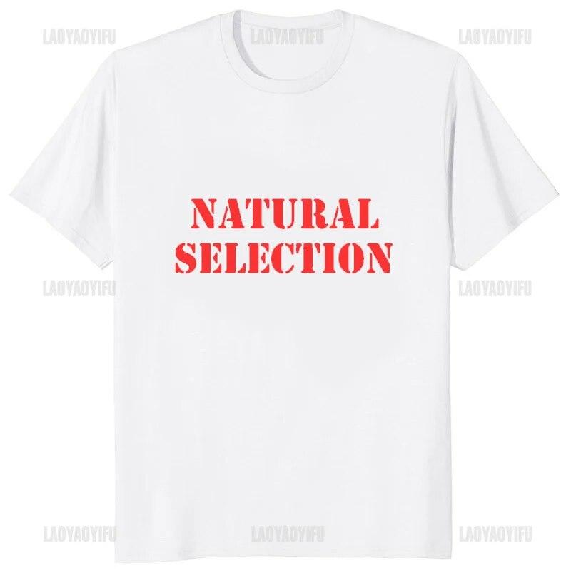 

Natural Selection Текстовий друк Футболки унісекс Evolution Графічні футболки Модний повсякденний вуличний одяг Топи в стилі Harajuku Вільні футболки 3XL