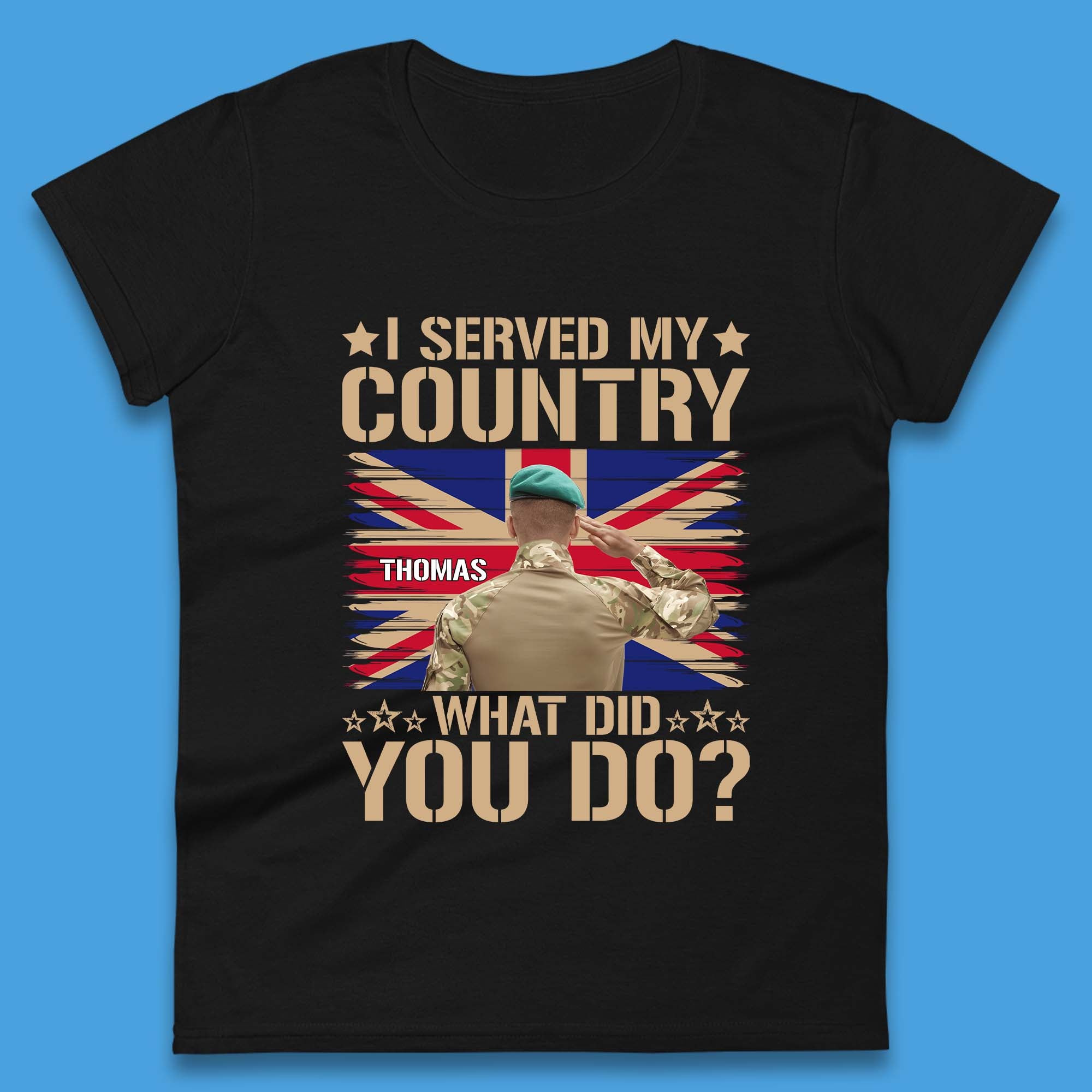 Personalised I Served My Country Womens T-Shirt Mens Tops Tees Unisex S