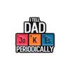 Innovative Playful And Letter Design Pin Badge With Humor Ideal For Gift Dads