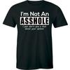 I'm Not An As*hole Shirt Sarcastic Funny T-shirt Unisex Size T-shirt