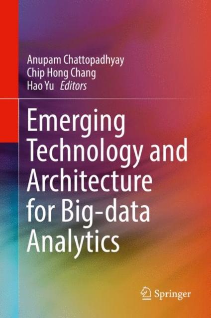 The Emerging Technology and Architecture for Big-data Analytics Book