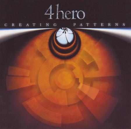 CD 4 HERO - Creating Patterns 5860572 Talkin' Loud 2001 UK Dance & Electronica Used