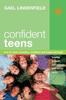 The Confident Teens How To Raise A Positive Confident And Happy Teenager by Gael Lindenfield - Paperback Book
