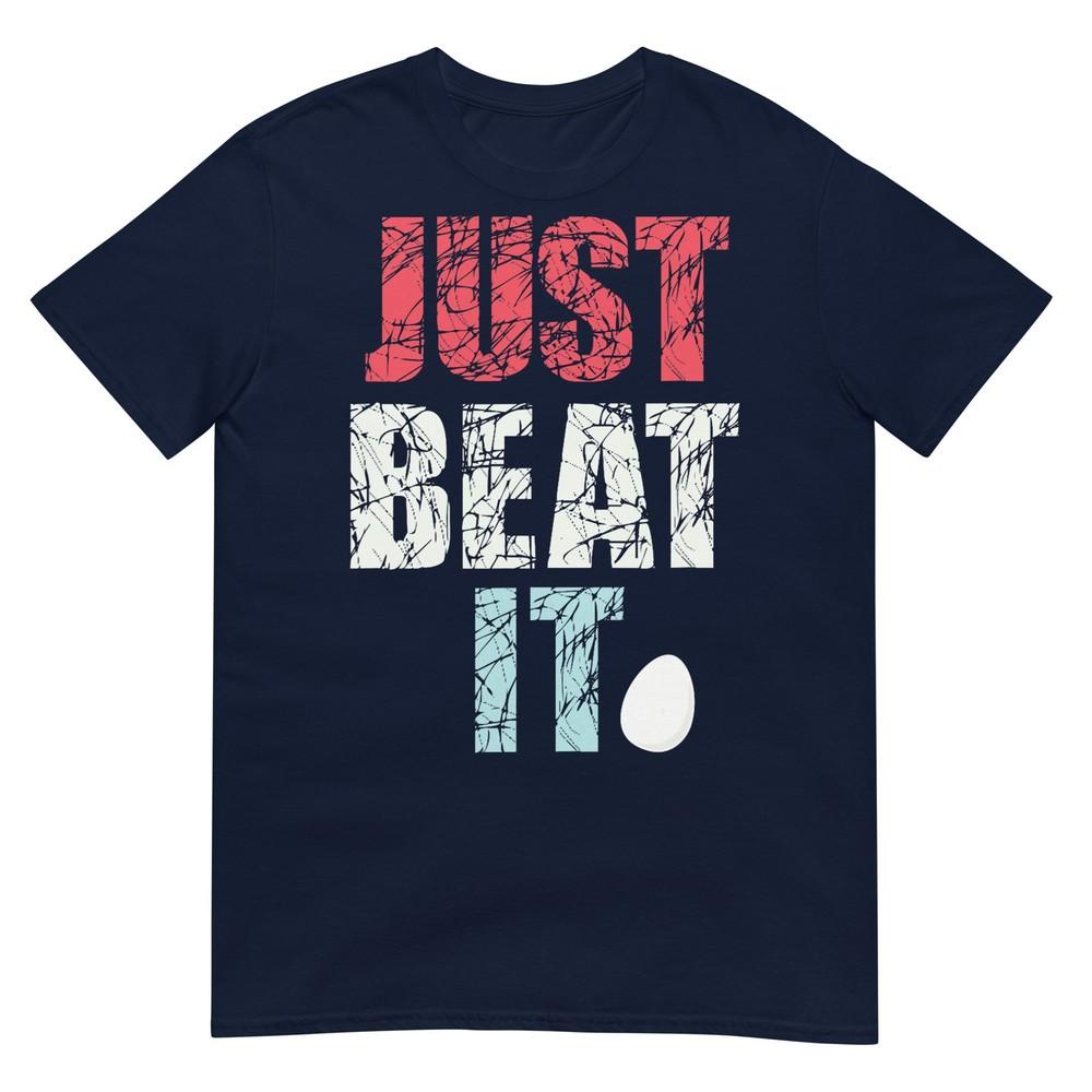 Just Beat It Just Beat It TShirt S