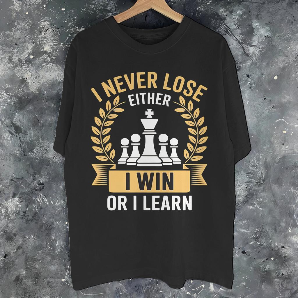 Unisexs Wounisexs I Never Lose Either I Win Or I Learn Shirt Pure Cotton Graphic Printing Tee Shirts Nunca Pierdo Top Clothing