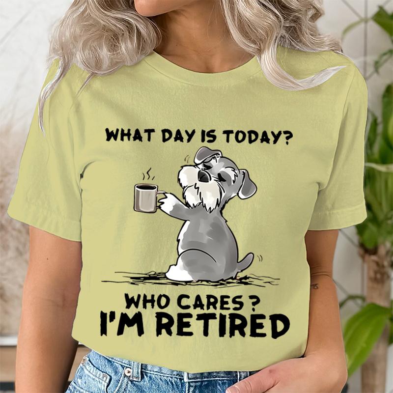 Lustiges Katze Schnauzer T-Shirt Welcher Tag Ist Heute Wen Kümmert's Ich Bin Im Ruhestand T-Shirt Damen Rundhals Kleidung für Ruhetage Grafik T-Shirt