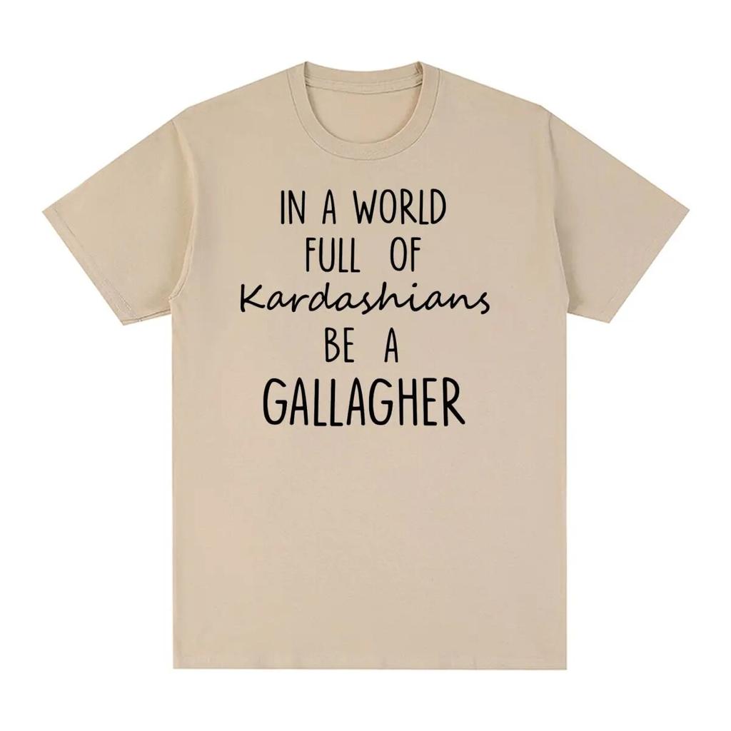 SHAMELESS Vintage T-shirt In A World Gallagher Quotes TV Shows Inspired Unisex Cotton Unisex T Shirt New Tee Tshirt Womens Tops