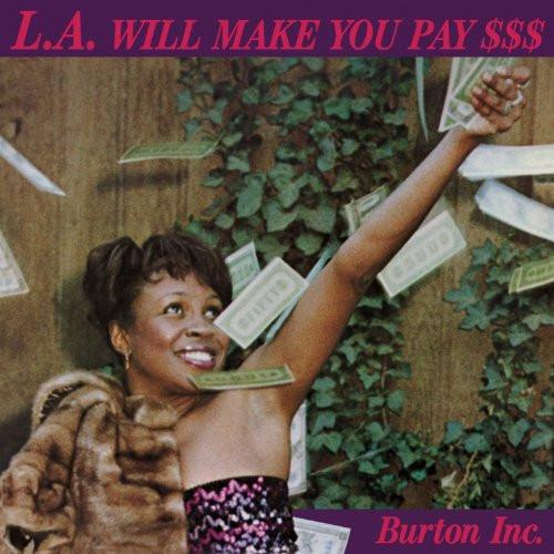 

CD BURTON INC. - L.a. Will Make You Pay JMANCD060 JAZZMAN 2013 Europe Soul/Funk