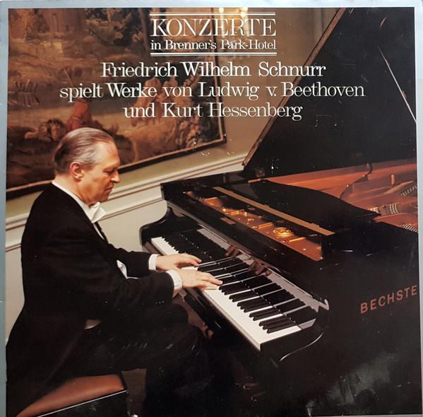 

LP Record FRIEDRICH WILHELM SCHNURR SPIELT WE Konzerte In Brenners ParkHotel BPH101 Not On Label Germany Classical Used