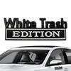 White Trash Edition Metal Car Emblem Decal 3D Metal Emblem Car Sticker Bumper Sticker Waterproof Car Emblems And Badges