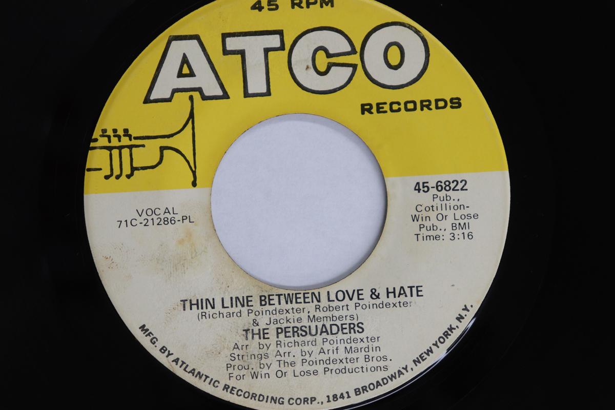 

7inch Record PERSUADERS Thin Line Between Love Hate Thi 456822 ATCO Records US SoulFunk Used