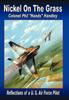 Kniha Nickel On The Grass Reflections Of A Us Air Force Pilot by Philip "Hand Handley Colonel Usaf (Ret) - Hardback
