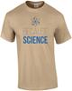 Because Science - Funny Science T-Shirt