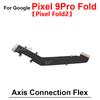 For Google Pixel 9 Pro Fold Fold2 Fold1 Motherboard Connection LCD Screen Spin Axis Flex Cable Replacement Parts