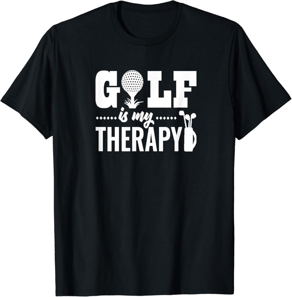 Golf is My Therapy - Great gift for Golfers T-Shirt Unisex T-Shirt M