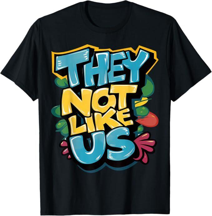 THEY NOT LIKE US SHIRT, NOT LIKE US T-Shirt Mens Womens Tees Top 4XL