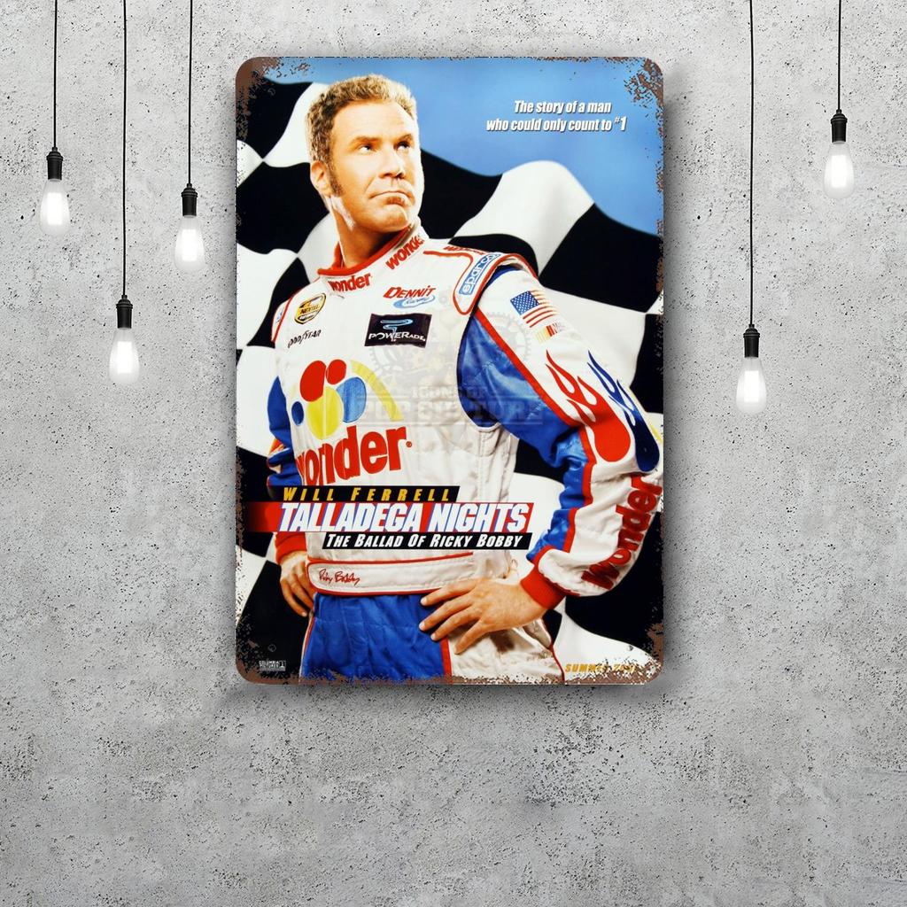 Talladega Nights The Ballad of Ricky Bobby Movie Retro Vintage Tin Sign Poster Decorative Plaque Metal Plate Wall Decor