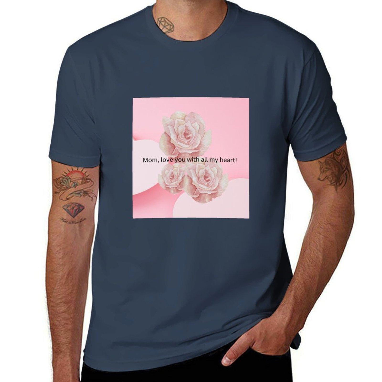 Mom Love You With All My Heart Tshirt Creative Graphic Tee Shirt S