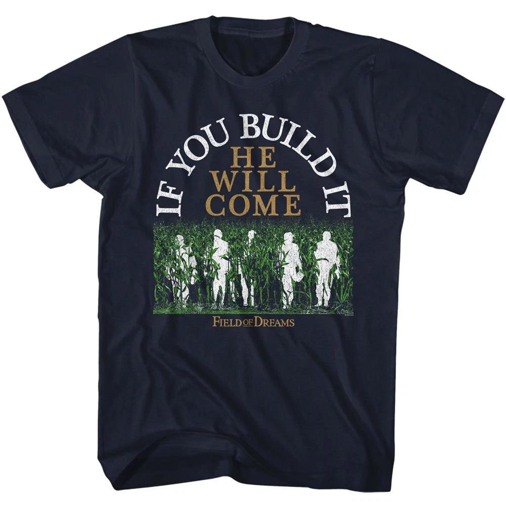 Field Of Dreams He Will Come Movie Shirt 110
