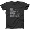 Real Men Love Cats T Shirt Awesome Cats Lover Tee Sweatshirt Hoodie for Men Women Kids Made In Canada Black