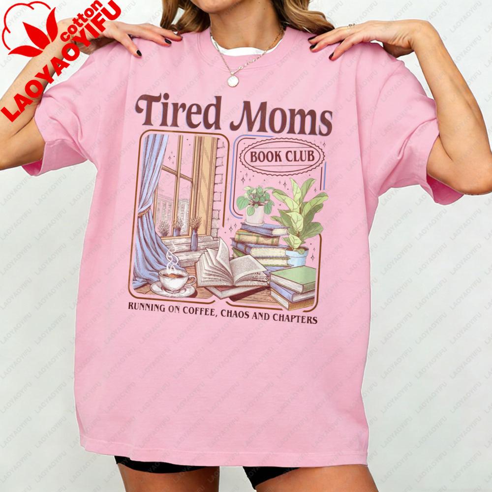 Funny Tired Mom Book Club Shirt Bookish Mothers Day TShirt Running On Coffee Chaos One More Chapter Tees Casual Clothes
