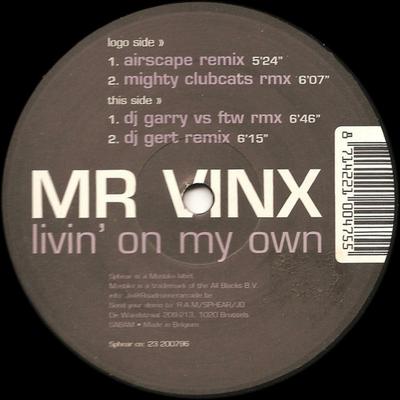 12inch Record MR. VINX - Livin' On My Own 23200796 Sphear 2001 Belgium Dance & Electronica Used