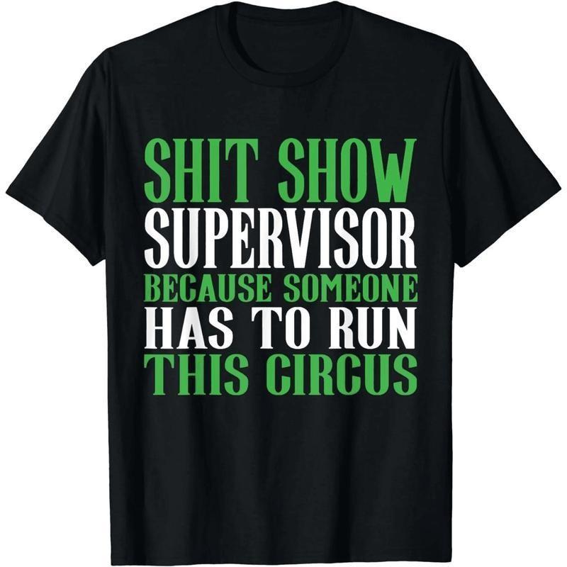 Hilarious *** Show Supervisor Circus T-Shirt For Comedy Lovers S