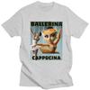 Italian Brainrot Ballerina Cappuccina T Shirt Men Women Tshirt Streetwear Casual Graphic Tee 100 Cotton Slim Fit Clothing