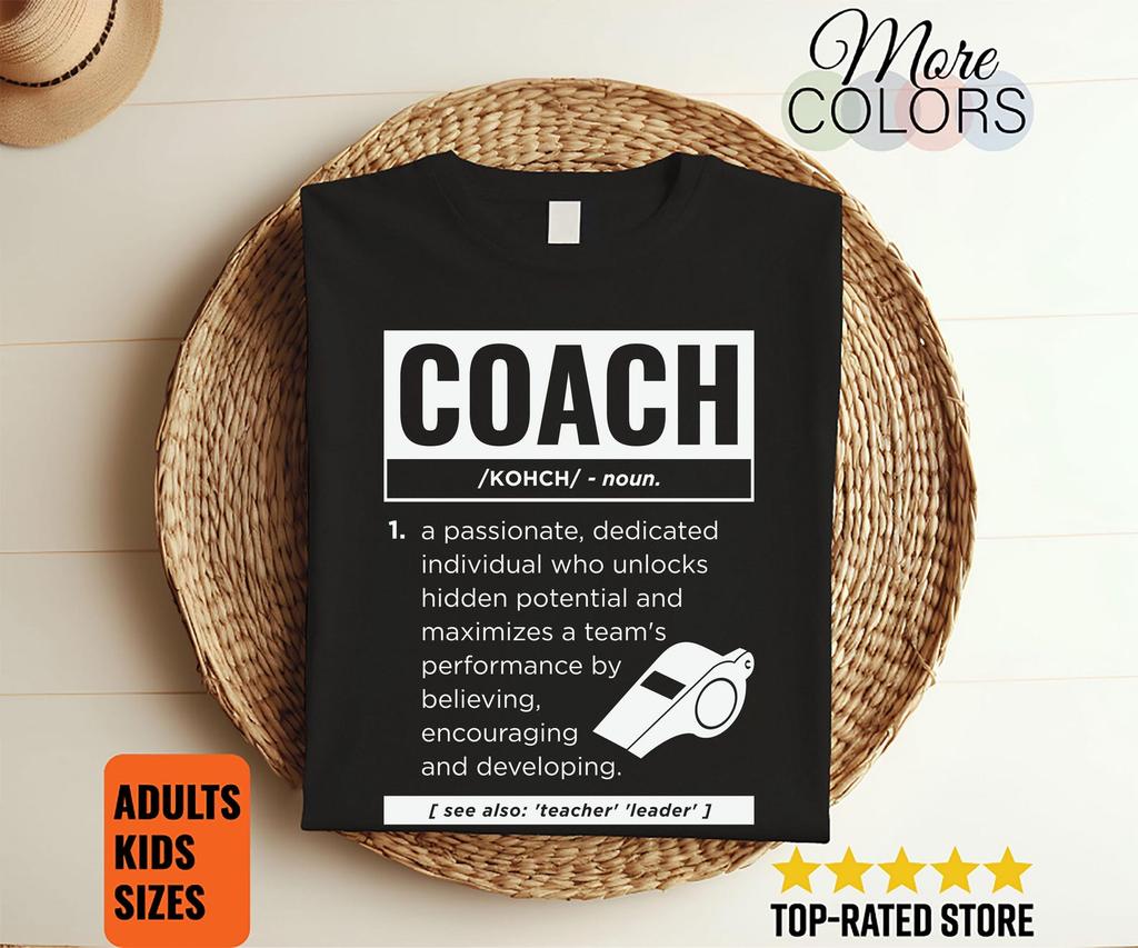 Coach Definition Sport Games Trainer Gifts T-Shirt, Coaching College, Coaches Practice Lessons Birthday Present, Dad Mom Father's Day,