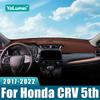Car Dashboard Cover For Honda CR-V CRV 2017 2018     Trument Desk Sun Shade Mat Dash Non-slip Pad Accessories
