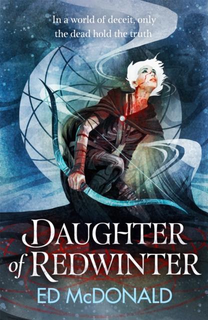 The Daughter of Redwinter : A Dark and Atmospheric Epic Fantasy That???s Rich In Folklore Book